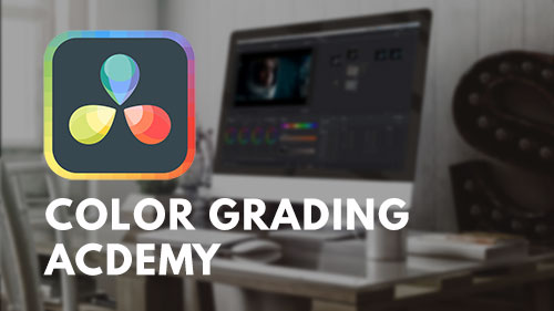Color Grading Academy for DaVinci Resolve